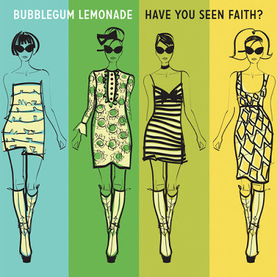 Bubblegum Lemonade - Have You Seen Faith¿ EP
